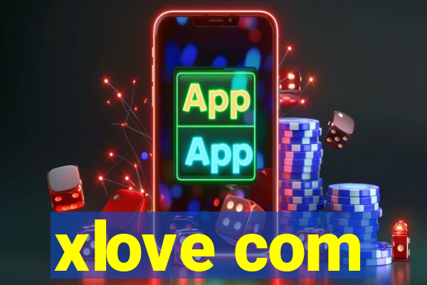 xlove com